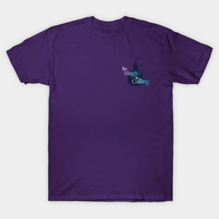 Magic is Calling... T-Shirt